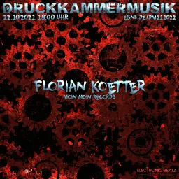 Florian Koetter @ DruckkammerMusik (22.10.2021)