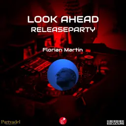 Florian Martin @ Look Ahead Releaseparty (04.12.2020)