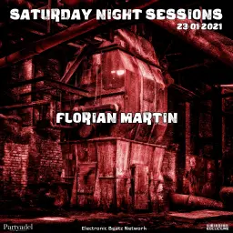 Florian Martin @ Saturday Night Sessions (23.01.2021)