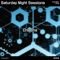Chincha @ Saturday Night Sessions (13.02.2021)