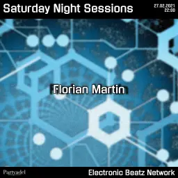 Florian Martin @ Saturday Night Sessions (27.02.2021)