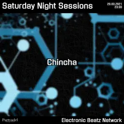 Chincha @ Saturday Night Sessions (20.03.2021)