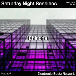 Chincha @ Saturday Night Sessions (03.04.2021)