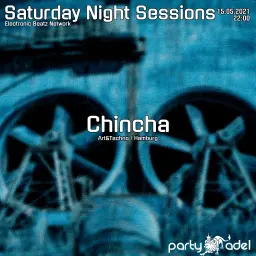 Chincha @ Saturday Night Sessions (15.05.2021)