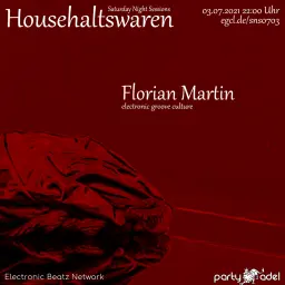 Florian Martin @ Househaltswaren (03.07.2021)