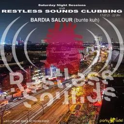 Bardia Salour @ Restless Sounds Clubbing (17.07.2021)