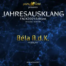 Béla A.d.K. @ Jahresausklang (FACK2021 Edition)