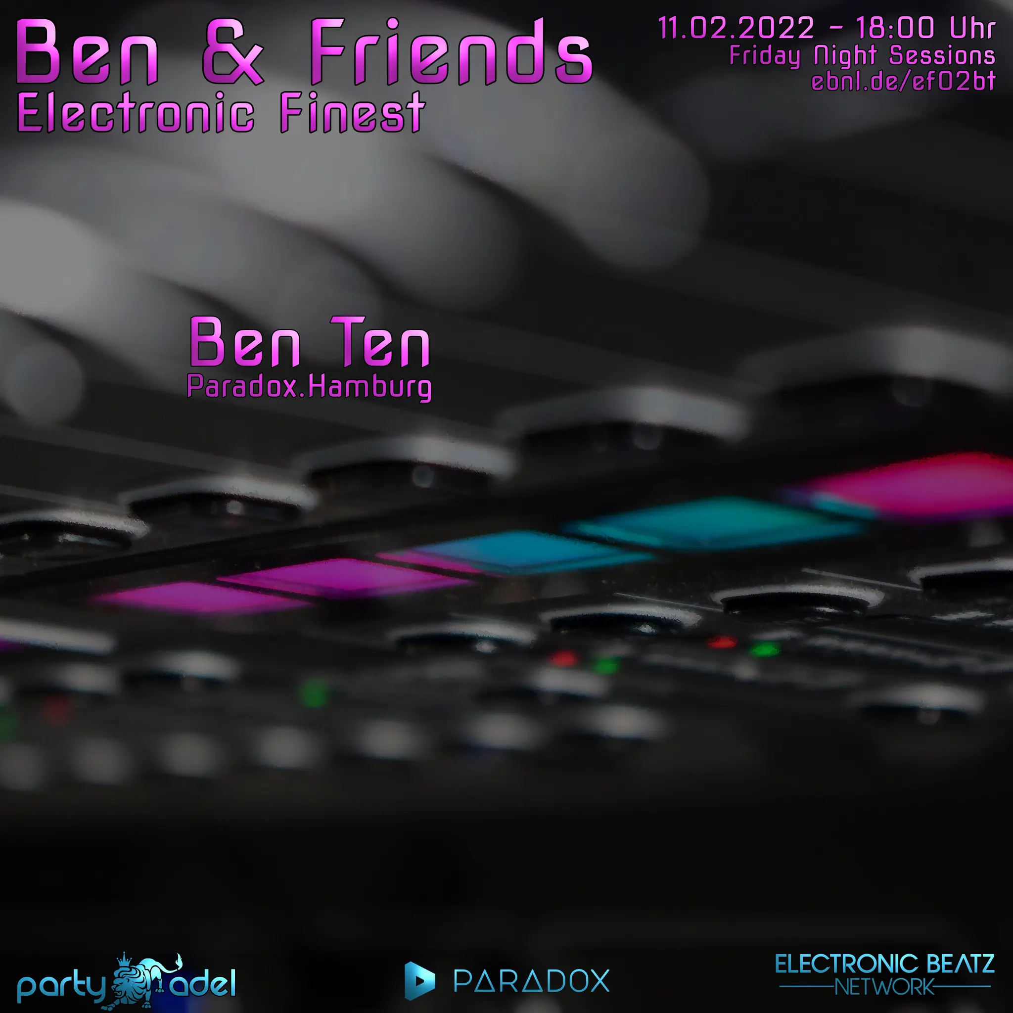 Ben Ten @ Electronic Finest (22.01.2022)