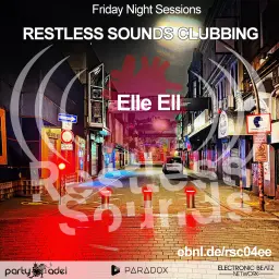 Elle Ell @ Restless Sounds Clubbing (29.04.2022)