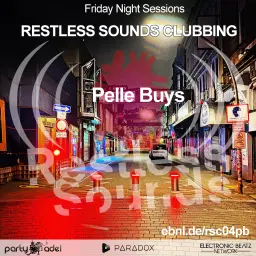 Pelle Buys @ Restless Sounds Clubbing (29.04.2022)