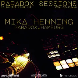 Mika Henning @ Paradox Sessions (25.10.2022)