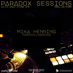 Mika Henning @ Paradox Sessions (22.11.2022)