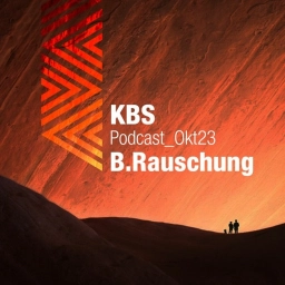 KBS Podcast 016: B.Rauschung