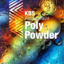 KBS Podcast 032: Poly Powder