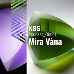 KBS Podcast 052: Mira Vana