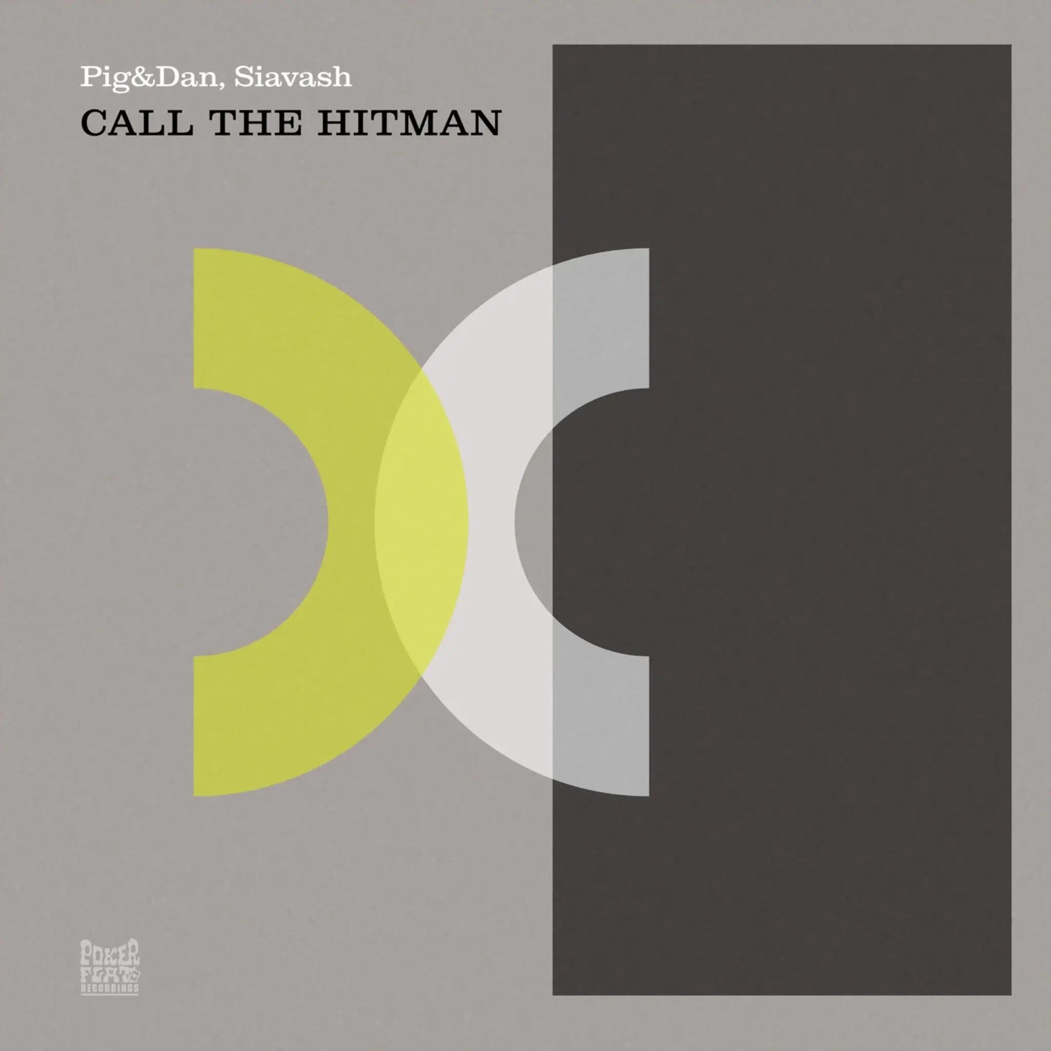 Pig&Dan & Siavash - Call The Hitman